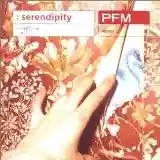 Premiata Forneria Marconi: Serendipity