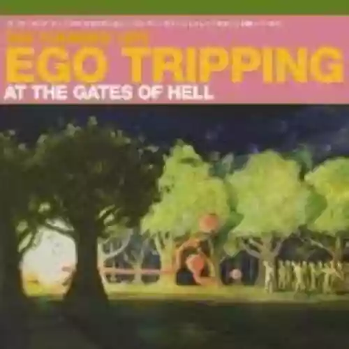 Cover di Ego Tripping at the Gates of Hell