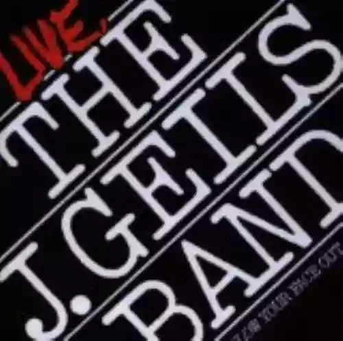 Cover The J. Geils Band - Blow Your Face Out
