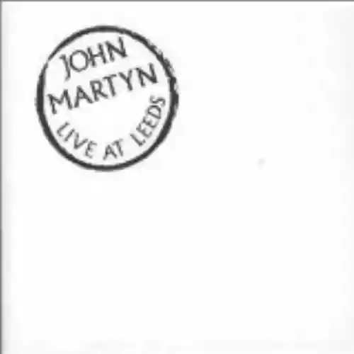 Cover John Martyn - Live at Leeds