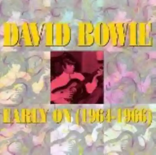 Cover David Bowie - Early On (1964-1966)