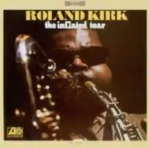 Cover Rahsaan Roland Kirk - The Inflated Tear