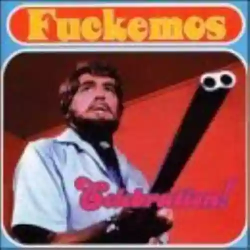 Cover Fuckemos - Celebration!