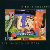 T-Bone Burnett: The Talking Animals