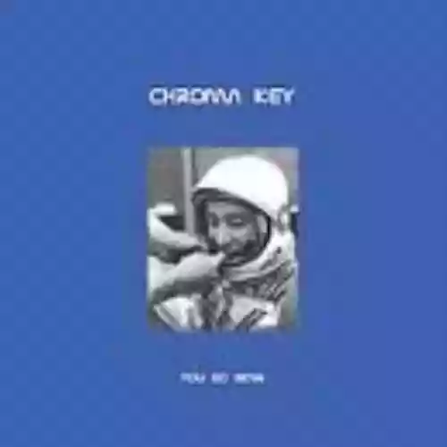 Cover Chroma Key - You Go Now