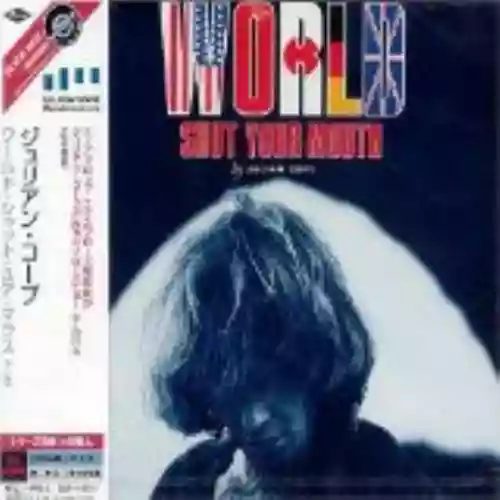 Cover Julian Cope - World Shut Your Mouth