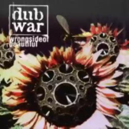 Cover Dub War - Wrong Side of Beautiful