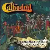 Cathedral: Caravan Beyond Redemption