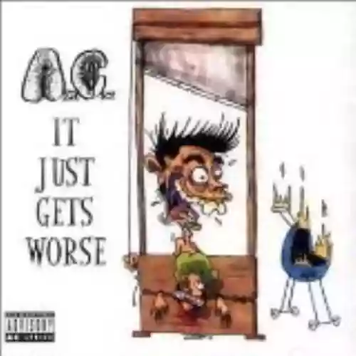 Cover di It Just Gets Worse