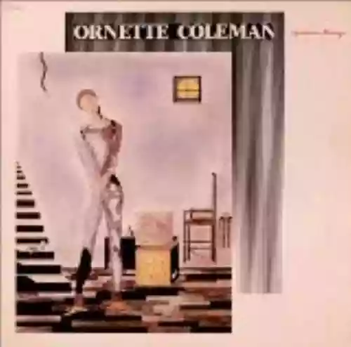 Cover Ornette Coleman - Of Human Feelings