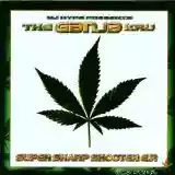 The Ganja Kru: Super Sharp Shooter EP