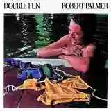 robert palmer: double fun