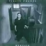 Virgin Prunes: Heresie
