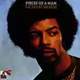 Gil Scott-Heron: Pieces Of A Man