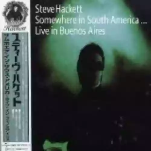 Cover Steve Hackett - Somewhere in South America