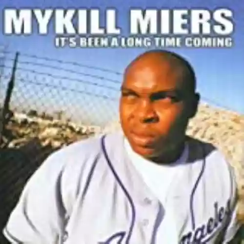 Cover Mykill Miers - It's Been a Long Time Coming