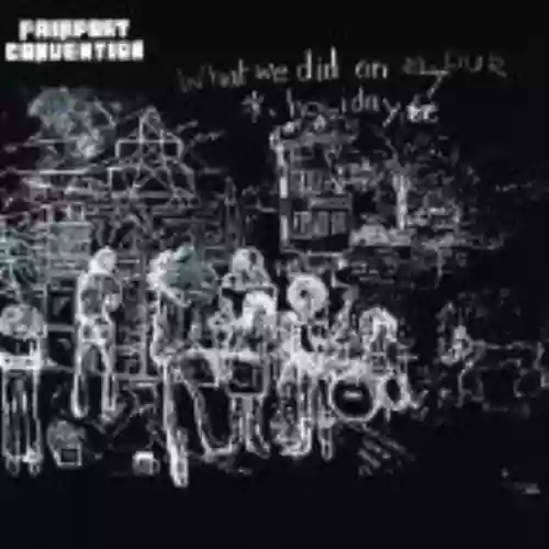 Cover Fairport Convention - What We Did on Our Holidays