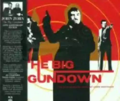 Cover John Zorn - The Big Gundown: 15th Anniversary Edition