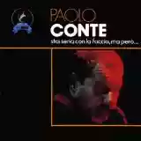Paolo Conte: Stai seria con la faccia, ma però…