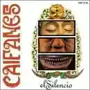 Caifanes: El Silencio