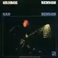 <b>George Benson</b> • Bad Benson