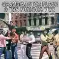 <b>Grandmaster Flash & The Furious Five</b> • The Message