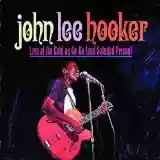 John Lee Hooker: Live at the Café au Go-Go (and Soledad Prison)
