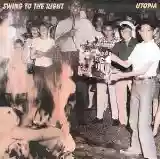 Utopia: Swing to the Right