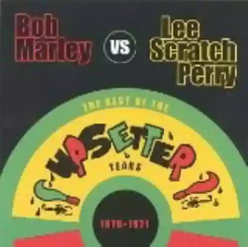 Cover Bob Marley - The Best of the Upsetter Years 1970-1971 (Bob Marley vs. Lee Scratch Perry)