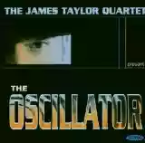 The James Taylor Quartet: The Oscillator