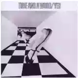 Yes: Time And A Word