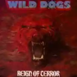 Wild Dogs: Reign Of Terror