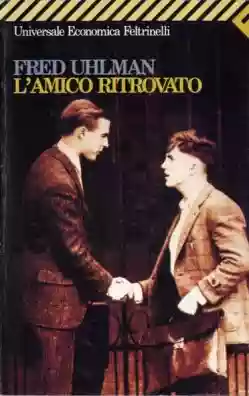 Fred Uhlman: L'Amico Ritrovato