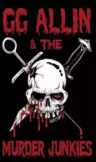 Immagine di GG Allin & The Murder Junkies