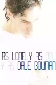 Immagine di As Lonely as Dave Bowman