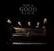 Immagine di Not A Good Sign