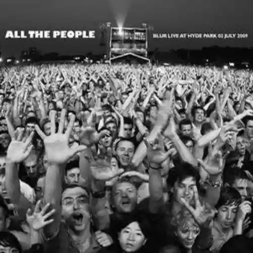 Cover di All The People - Live At Hyde Park 02, 03 July 2009