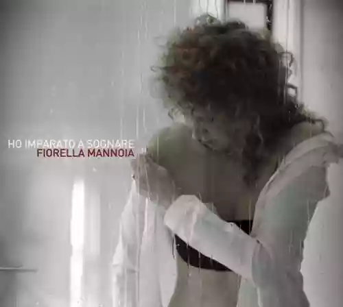 Cover Fiorella Mannoia - Ho imparato a sognare