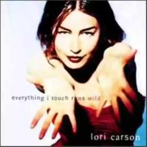 Cover di Everything I Touch Runs Wild