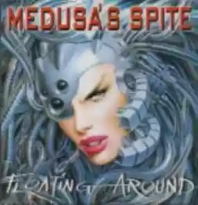 medusa's spite: floating around