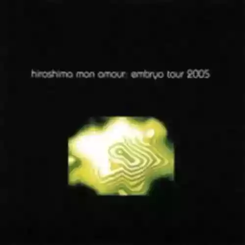 Cover di Embryo Tour 2005