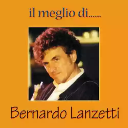 Cover Bernardo Lanzetti - Il meglio di...