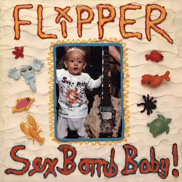 Flipper: Sex Bomb, Baby!