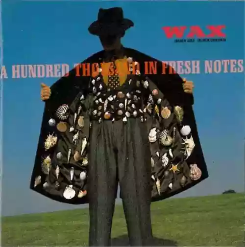 Cover Wax - A Hundred Thousand in Fresh Notes