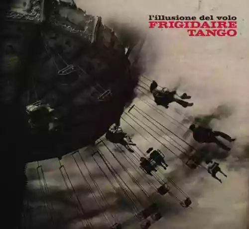 Cover Frigidaire Tango - L'illusione del volo