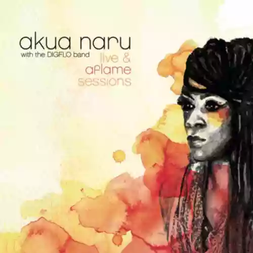 Cover Akua Naru - Live & Aflame Sessions