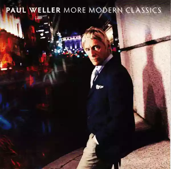 Paul Weller: More Modern Classics