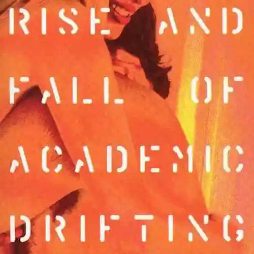Cover di Rise and Fall of Academic Drifting
