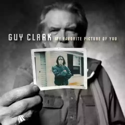 Cover Guy Clark - My Favorite Picture of You