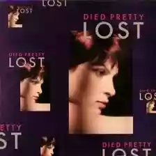 Died Pretty: Lost